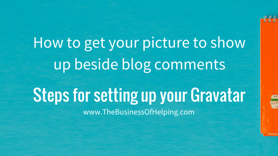 How to get your Picture to show up beside a blog comment