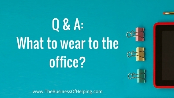 Q & A: What to wear to the office?