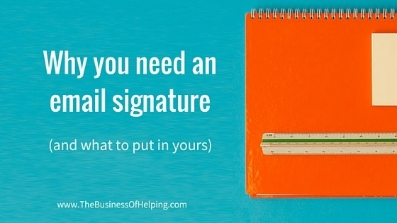 Why you need an email signature (and what to put in yours)